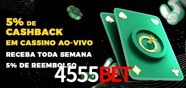 Promoções do cassino ao Vivo 4555Bet
